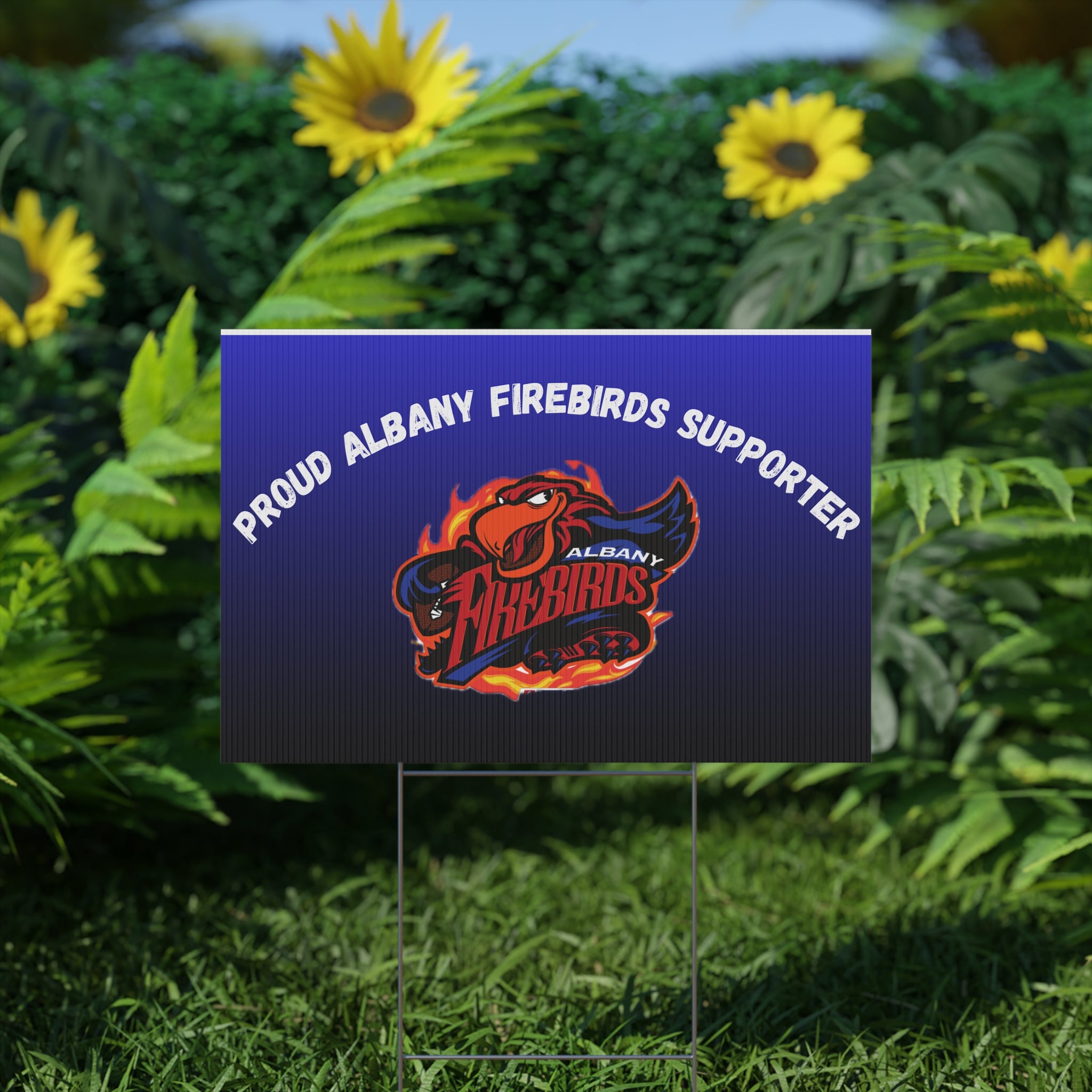 Yard Sign — Proud Albany Firebirds Supporter