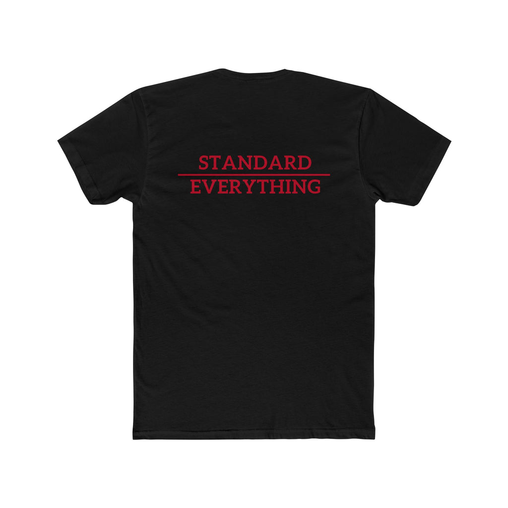 Standard over Everything T-shirt