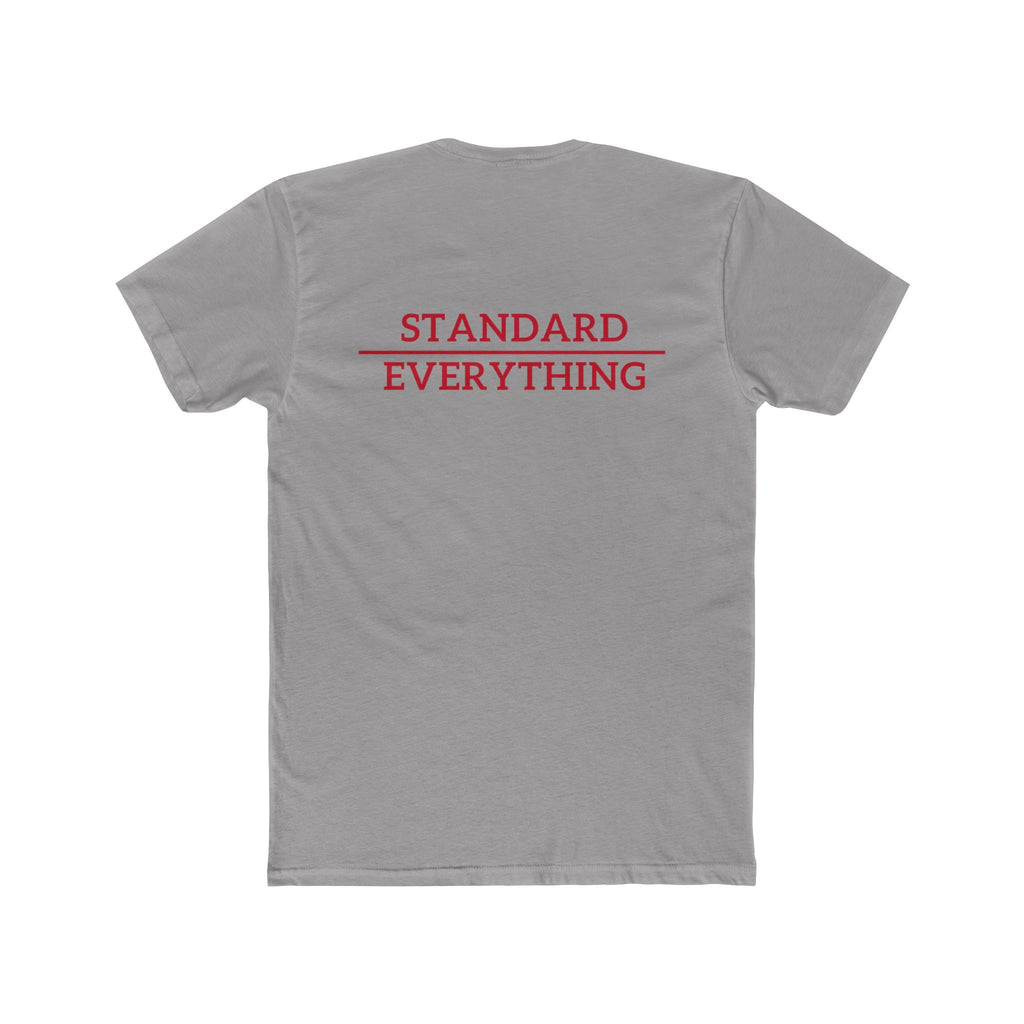 Standard over Everything T-shirt