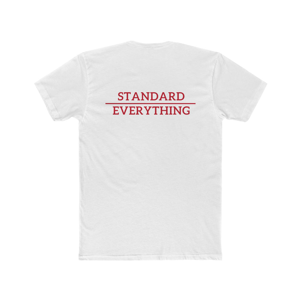 Standard over Everything T-shirt